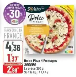 G20 SODEBO Dolce Pizza 4 Fromages offre
