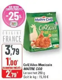 G20 MAÎTRE COQ CoQ'Ailes Mexicain offre