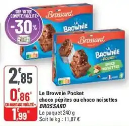 G20 BROSSARD Le Brownie Pocket offre