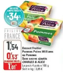 G20 Charles & Alice Dessert Fruitiere offre