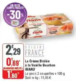 G20 RIANS La Crème Brûlée à la Vanille Bourbon offre