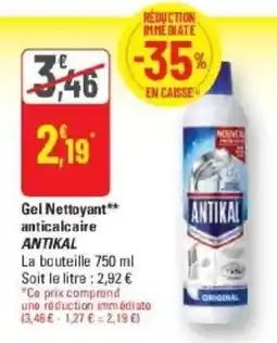 G20 ANTIKAL Gel Nettoyant anticalcaire offre