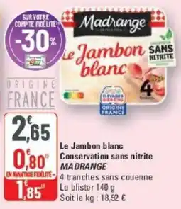 G20 Madrange Le Jambon blanc offre