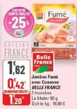 G20 Belle France Jambon Fumé offre