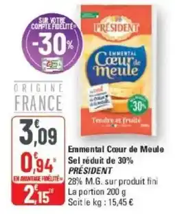 G20 PRÉSIDENT Emmental Cœur de Meule offre