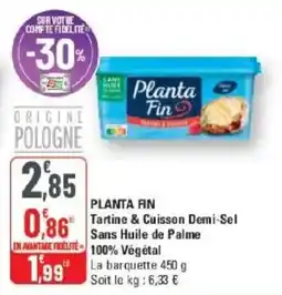 G20 Planta Fin Tartine & Cuisson Demi-Sel offre