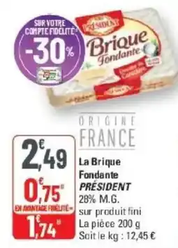 G20 PRÉSIDENT La Brique Fondante offre