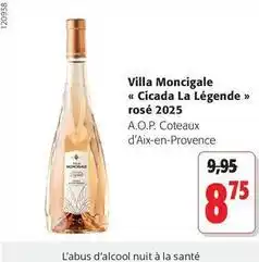Colruyt Villa moncigale cicada la légende offre