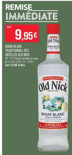 Match Old nick rhum blanc traditionnel des antilles offre