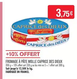 Match Caprice des dieux fromage à pâte molle offre