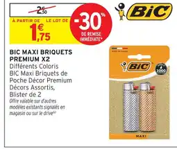 Intermarché Hyper Bic maxi briquets premium x2 offre