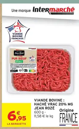 Intermarché Hyper Jean rozé viande bovine haché vrac 20% mg offre