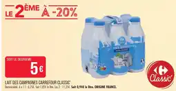 Match Carrefour classic' lait des campagnes offre