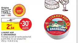 Intermarché Hyper E. graindorge livarot aop offre