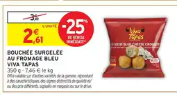 Intermarché Hyper Viva tapas bouchée surgelée au fromage bleu offre