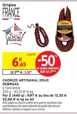 Intermarché Hyper Debroas chorizo artisanal doux offre