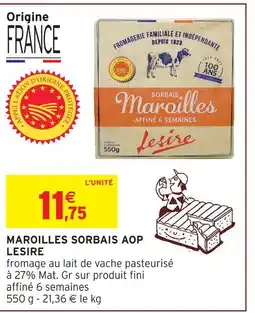 Intermarché Hyper Lesire maroilles sorbais aop offre