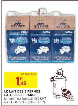 Intermarché Hyper Lait ile de france le lait des 5 fermes offre