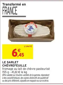 Intermarché Hyper Le sarlet chèvrefeuille offre