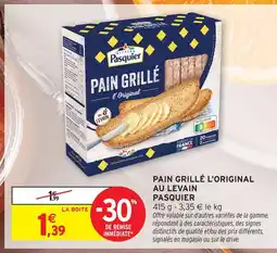 Intermarché Hyper Brioche pasquier pain grillé l'original au levain offre