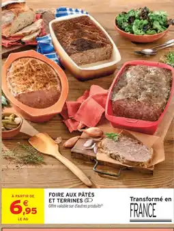 Intermarché Hyper Foire aux pâtés et terrines offre