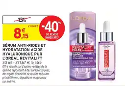 Intermarché Hyper L'oréal paris sérum anti-rides et hydratation acide hyaluronique pur revitalift filler offre