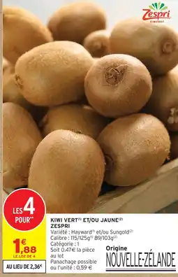 Intermarché Hyper Zespri kiwi vert et/ou jaune offre