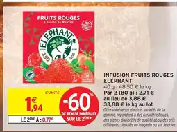 Intermarché Hyper Éléphant infusion fruits rouges offre