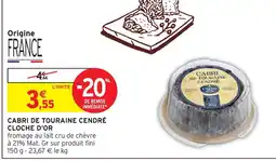 Intermarché Hyper Cloche d'or cabri de touraine cendré offre
