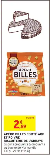 Intermarché Hyper Biscuiterie de l'abbaye apéro billes comté aop et poivre offre