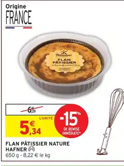 Intermarché Hyper Hafner flan pâtissier nature offre