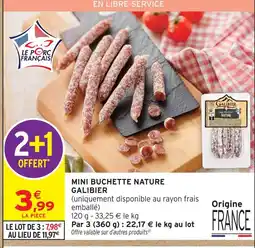 Intermarché Hyper Galibier mini buchette nature offre