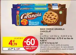 Intermarché Hyper Lu maxi cookie granola chocolat offre