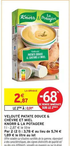 Intermarché Hyper Knorr & la potagere velouté patate douce & chèvre et miel offre