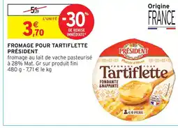 Intermarché Express President fromage pour tartiflette offre