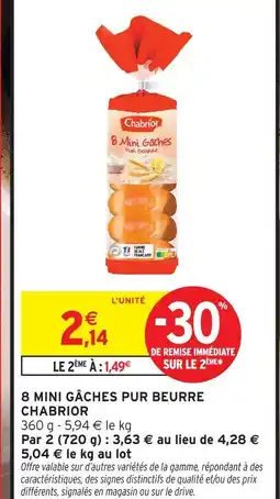 Intermarché Hyper Chabrior 8 mini gâches pur beurre offre