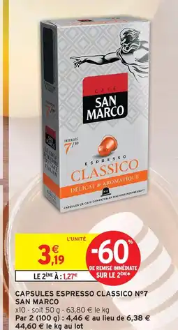 Intermarché San marco capsules espresso classico n°7 offre