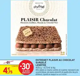 Intermarché Hyper Lenôtre entremet plaisir au chocolat surgelé offre