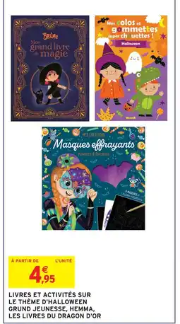 Intermarché Hyper Livres et activités sur le thème d'halloween grund jeunesse, hemma, les livres du dragon d'or offre