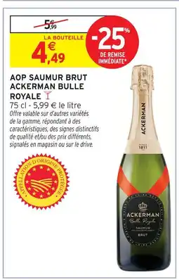 Intermarché Ackerman aop saumur brut bulle royale offre
