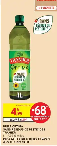 Intermarché Hyper Tramier huile optima sans résidus de pesticides offre