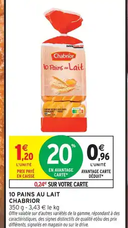 Intermarché Express Chabrior 10 pains au lait offre