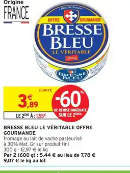 Intermarché Bresse bleu le véritable offre gourmande offre