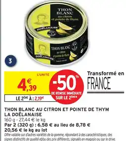 Intermarché La doëlanaise thon blanc au citron et pointe de thym offre