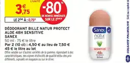 Intermarché Sanex déodorant bille natur protect aloe 48h sensitive offre