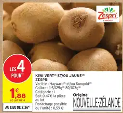 Intermarché Zespri kiwi vert et/ou jaune offre
