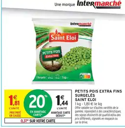 Intermarché Saint eloi petits pois extra fins surgelés offre