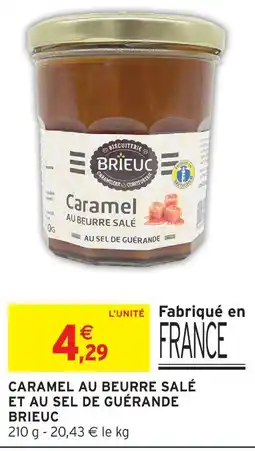 Intermarché Brieuc caramel au beurre salé et au sel de guérande offre