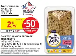 Intermarché Tregalette galette jambon fromage offre