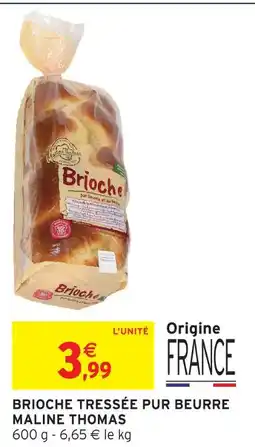 Intermarché Maline thomas brioche tressée pur beurre offre